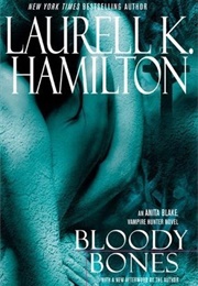 Bloody Bones (Laurell K. Hamilton)