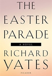 The Easter Parade (Richard Yates)