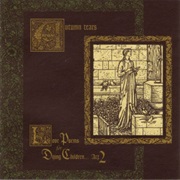 Autumn Tears - Love Poems for Dying Children... Act II: The Garden of Crystalline Dreams