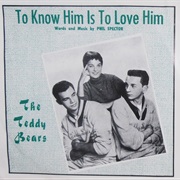 To Know Him Is to Love Him - The Teddy Bears