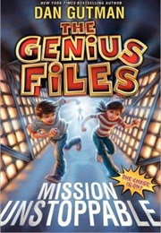 Mission Unstoppable (Dan Gutman)