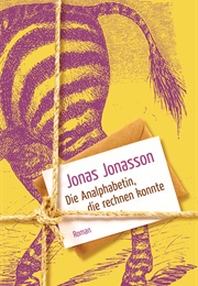 Die Analphabetin, Die Rechnen Konnte (Jonas Jonasson)