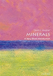 Minerals: A Very Short Introduction (David Vaughan)