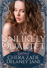 An Unlikely Quartet (Daring Mr. Darcy #3) (Delaney Jane,  Chera Zade)