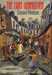 The Fairy Gunmother (Daniel Pennac)