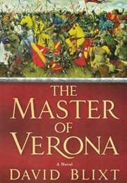 The Master of Verona (David Blixt)