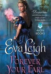 Forever Your Earl (Eva Leigh)