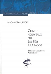 Contes Nouveaux Ou Les Fées À La Mode (Marie-Catherine D&#39;Aulnoy)