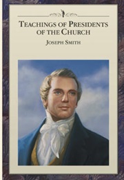 Teachings of Presidents of the Church: Joseph Smith (LDS Church)