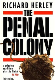 The Penal Colony (Richard Herley)