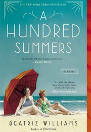 A Book That Takes Place During Summer (100 Summers - Beatriz Williams)