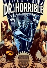 Dr. Horrible and Other Horrible Stories (Zack Whedon)