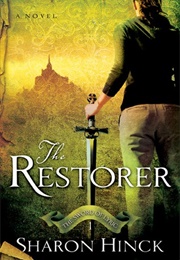 The Restorer (The Sword of Lyric #1) (Sharon Hinck)
