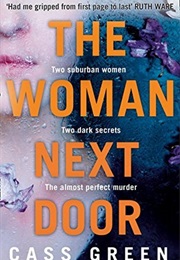 The Woman Next Door (Cass Green)