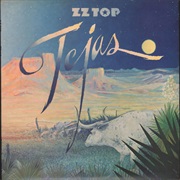 ZZ Top - Tejas