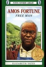 Amos Fortune, Free Man  by Elizabeth Yates (Elizabeth Yates)