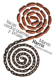 Vacas, Cerdos, Guerras Y Brujas (Marvin Harris)