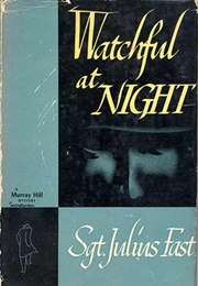 Watchful at Night (Julius Fast)