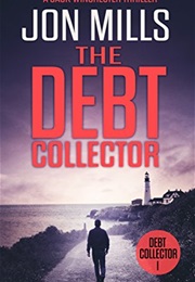 The Debt Collector (Jon Mills)