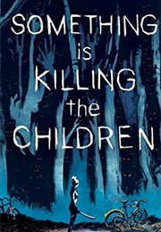 Something Is Killing the Children Vol.1 (James Tynion IV)