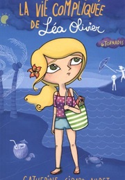 La Vie Compliquée De Léa Olivier 6 (Catherine Girard-Audet)