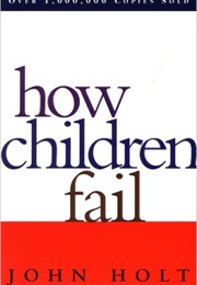 How Children Fail (John Holt)