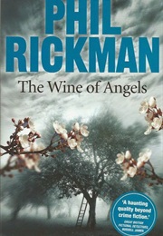 The First Book in a Series You Haven't Read Before (Wine of Angels - Phil Rickman)