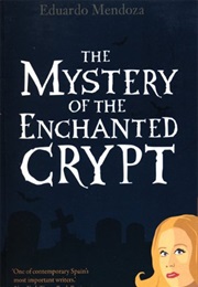 The Mystery of the Bewitched Crypt (Eduardo Mendoza)