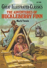 Great Illustrated Classics : The Adventures of Huckleberry Finn (Mark Twain)