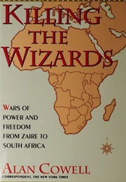 Killing the Wizards (Alan Cowell)