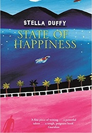 State of Happiness (Stella Duffy)