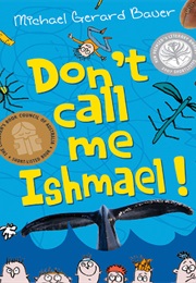 Don't Call Me Ishmael (Michael Gerard Bauer)
