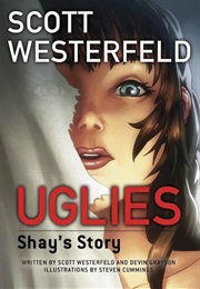 Uglies: Shay's Story (Scott Westerfeld)