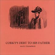 Mayo Thompson: Corky's Debt to His Father