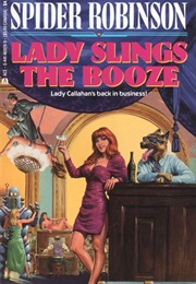 Lady Slings the Booze (Spider Robinson)