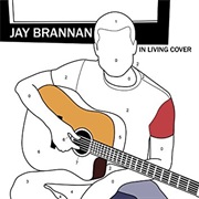 Jay Brannan - In Living Cover (2009)