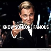 Know Someone Famous