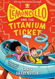 Mr. Lemoncello and the Titanium Ticket (Chris Grabenstein)