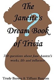 The Janeite's Dream Book of Trivia (Trudy Barnes & Tiffany Bascom)