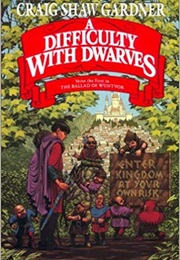 A Difficulty With Dwarves (Craig Shaw Gardner)