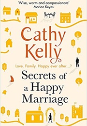 Secrets of a Happy Marriage (Cathy Kelly)