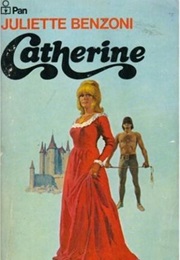 Catherine (Juliette Benzoni)