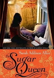 Sugar Queen (Sarah Addison Allen)