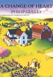 A Change of Heart (Phillip Gulley)