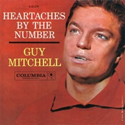 Heartaches by the Number - Guy Mitchell