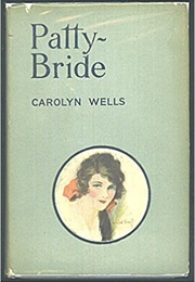 Patty - Bride (Carolyn Wells)