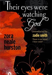 Their Eyes Were Watching God (Zora Neale Hurston)