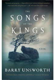 The Song of the Kings (Barry Unsworth)