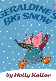 Geraldine&#39;s Big Snow (Holly Keller)