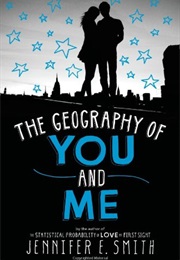 The Geography of Me and You (Jennifer E. Smith)